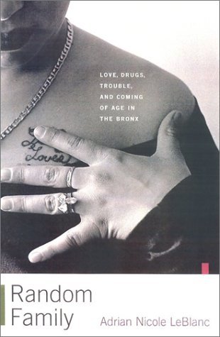 Image for Random Family: Love, Drugs, Trouble, and Coming of Age in the Bronx