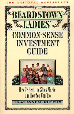 Image for The Beardstown Ladies' Common-Sense Investment Guide: How We Beat the Stock Market-And How You Can, Too