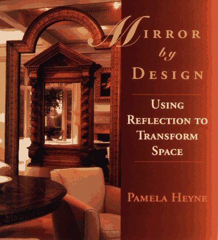 Image for Mirror by Design: Using Reflection to Transform Space