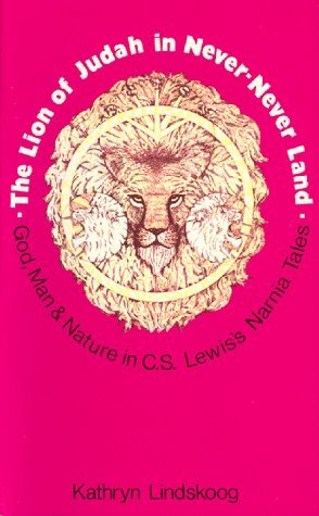 Image for The Lion of Judah in never-never land;: The theology of C. S. Lewis expressed in his fantasies for children