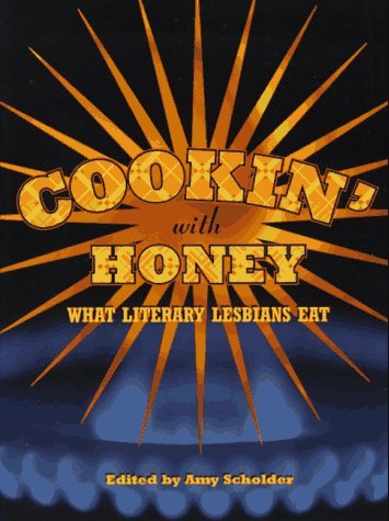 Image for Cookin' With Honey: What Literary Lesbians Eat