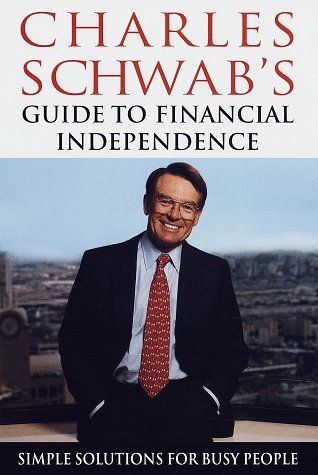 Image for Charles Schwab's Guide to Financial Independence: Simple Solutions for Busy People