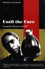 Until the Cure: Caring for Women with HIV (Yale Fastback Series) Image for Until the Cure: Caring for Women with HIV (Yale Fastback Series)