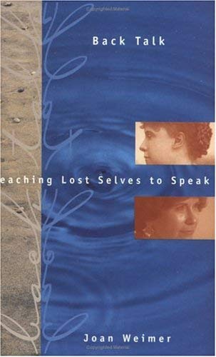 Image for Back Talk: Teaching Lost Selves to Speak