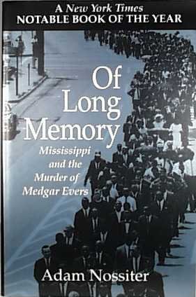 Of Long Memory: Mississippi and the Murder of Medgar Evers Image for Of Long Memory: Mississippi and the Murder of Medgar Evers