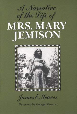 Image for A Narrative of the Life of Mrs. Mary Jemison (Iroquois and Their Neighbors)