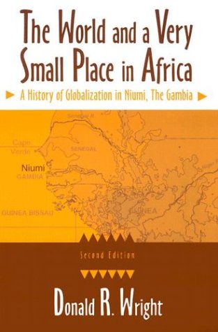 The World and a Very Small Place in Africa: A History of Globalization in Niumi, the Gambia, Second Edition (Sources and Studies in World History) Image for The World and a Very Small Place in Africa: A History of Globalization in Niumi, the Gambia, Second Edition (Sources and Studies in World History)