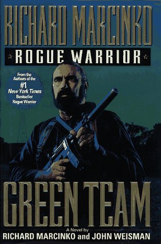 Green Team (Rogue Warrior Series) Image for Green Team (Rogue Warrior Series)