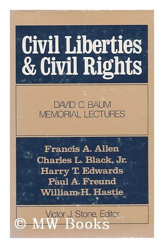 Civil Liberties and Civil Rights: David C.Baum Memorial Lectures Image for Civil Liberties and Civil Rights: David C.Baum Memorial Lectures
