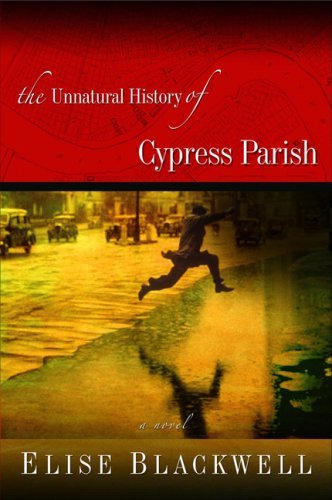 Image for The Unnatural History of Cypress Parish
