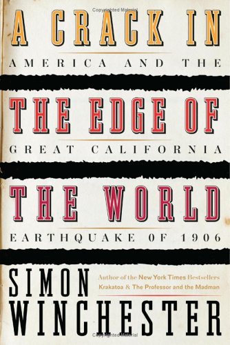 Image for A Crack in the Edge of the World: America and the Great California Earthquake of 1906