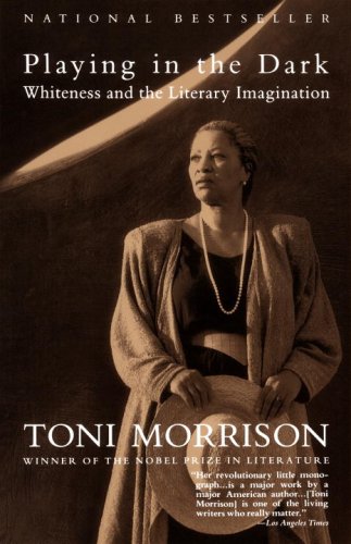 Image for Playing in the Dark : Whiteness and the Literary Imagination