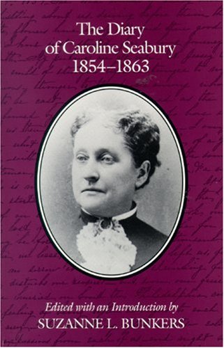 Image for The Diary Of Caroline Seabury 1854-1863